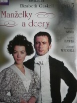 Elizabeth Gaskell: Manželky a dcery 5.disk DVD 