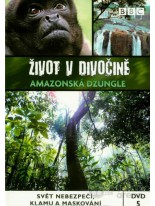 Život v divočine 5 Amazonská džungle DVD