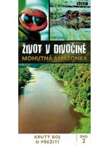 Život v divočine 2 Mohutná Amazonka DVD